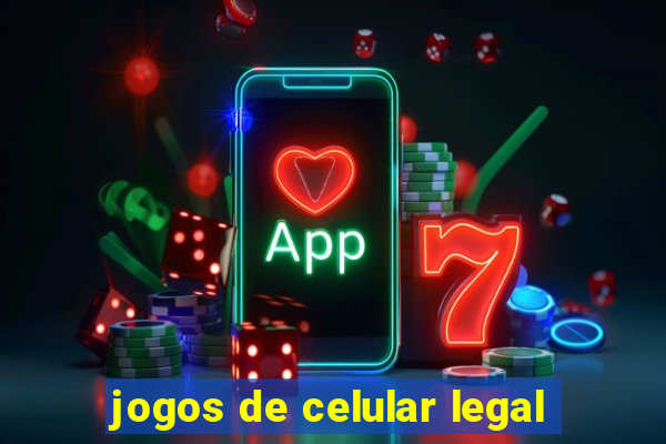 jogos de celular legal